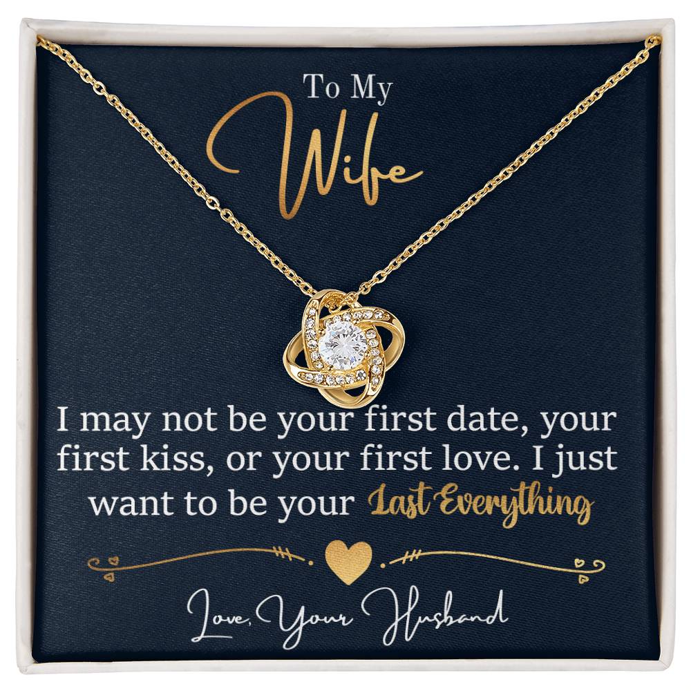 To My Last Everything - Love Knot Necklace - Romantic Personalized Gift