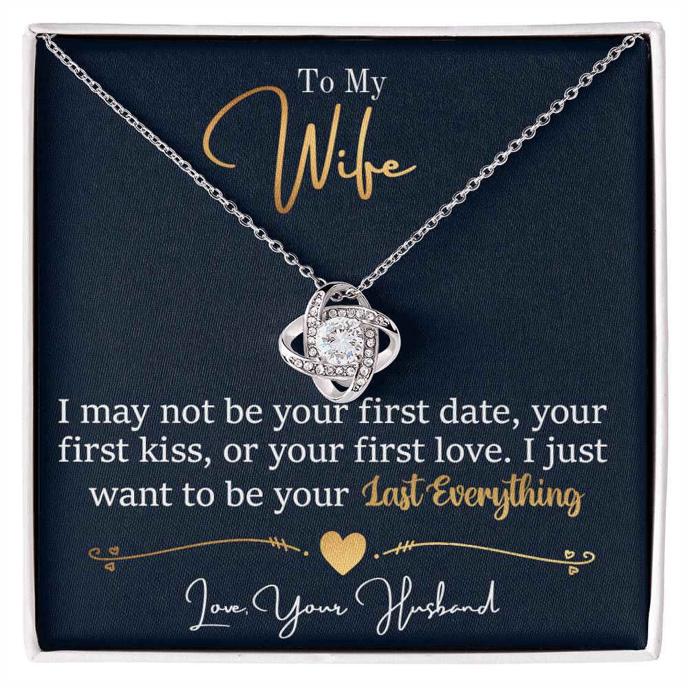 To My Last Everything - Love Knot Necklace - Romantic Personalized Gift