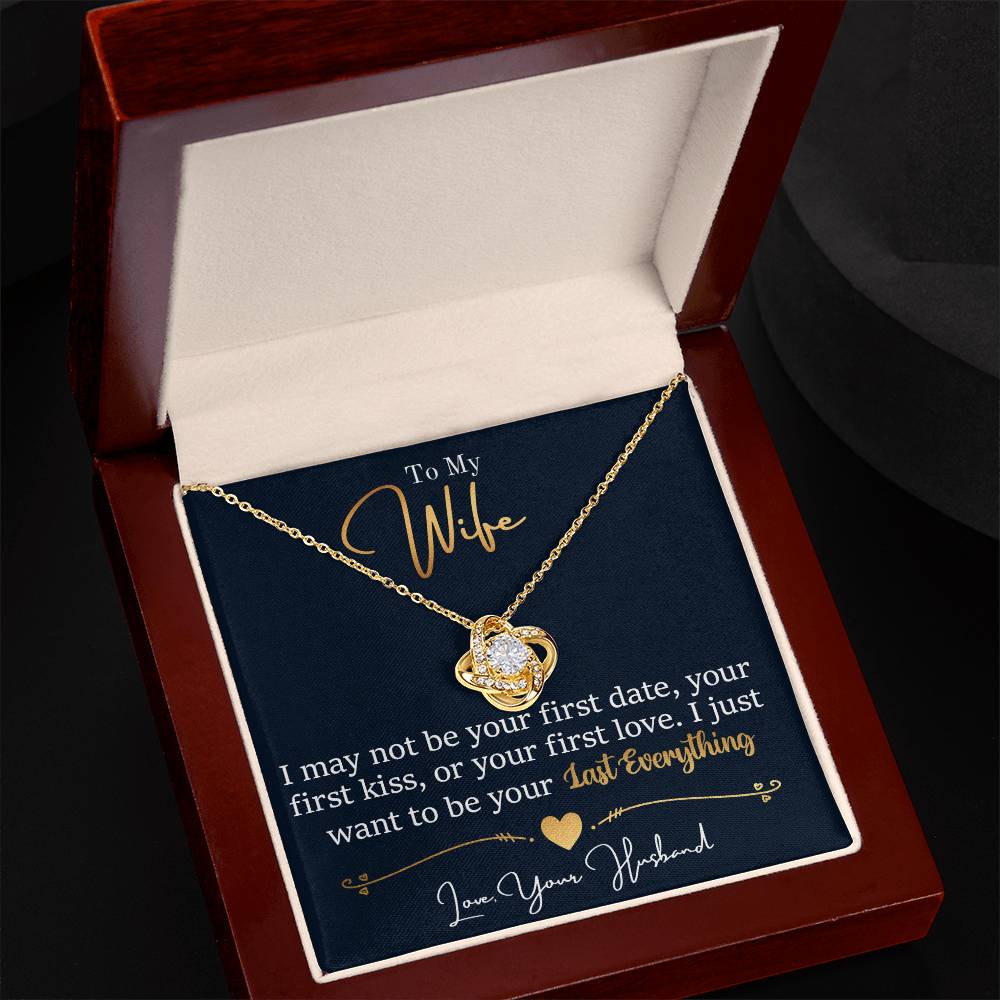To My Last Everything - Love Knot Necklace - Romantic Personalized Gift