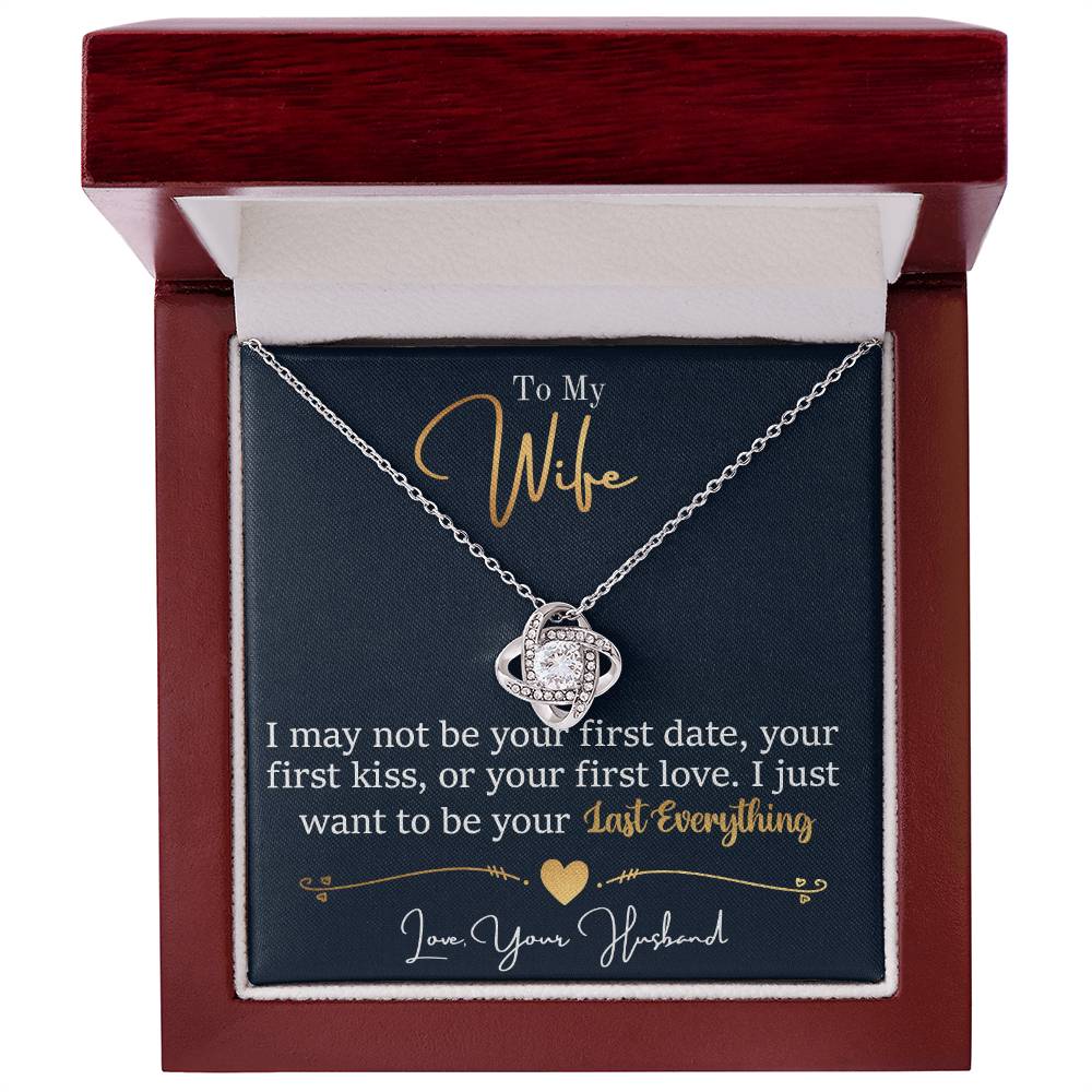 To My Last Everything - Love Knot Necklace - Romantic Personalized Gift