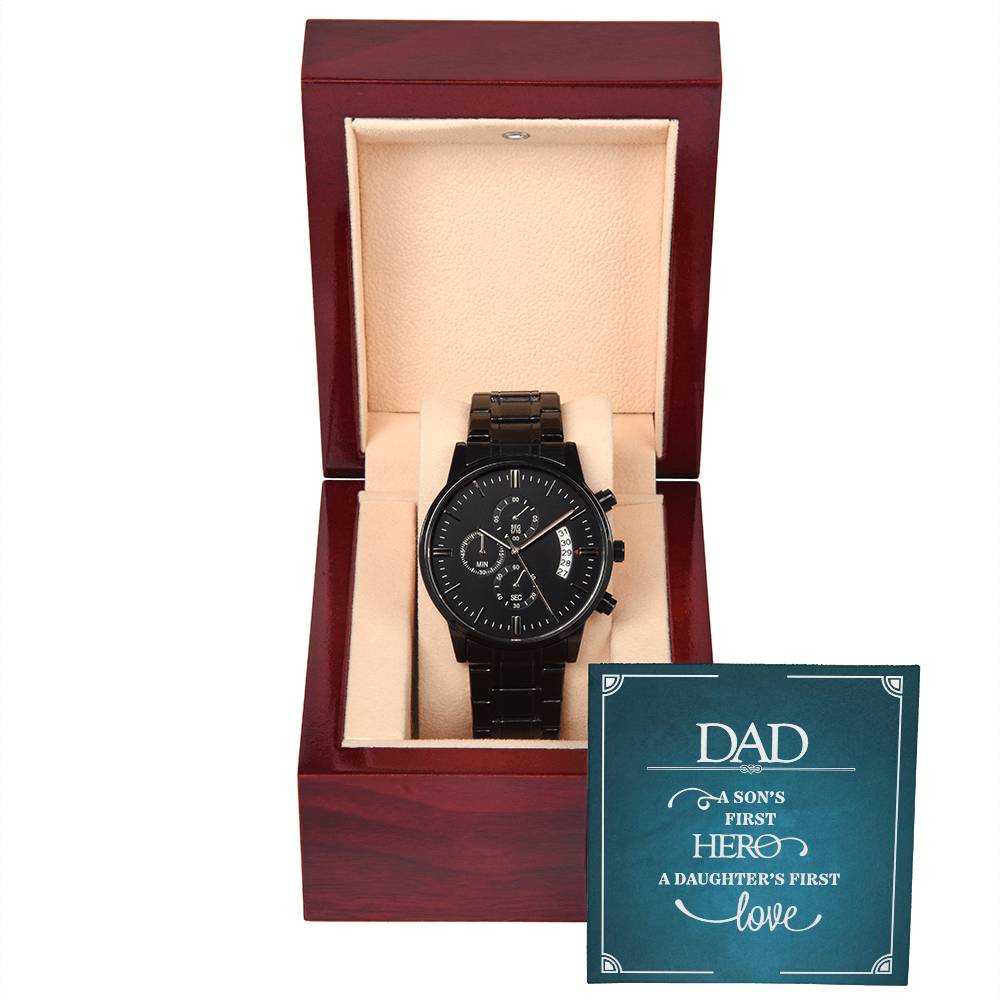 A Son's First Hero - Daughter's First Love - Black Chronograph Watch - Personalized Gift for DAD
