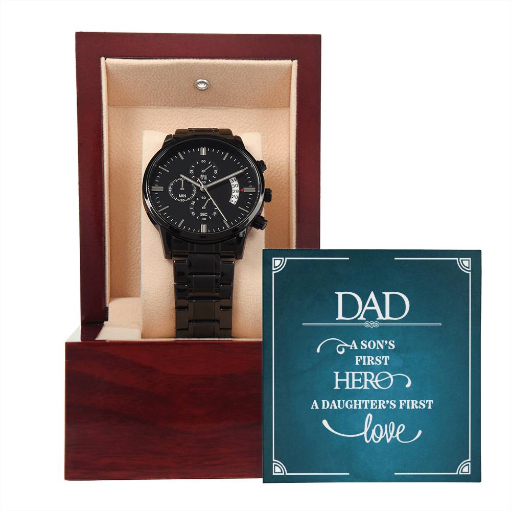 A Son's First Hero - Daughter's First Love - Black Chronograph Watch - Personalized Gift for DAD