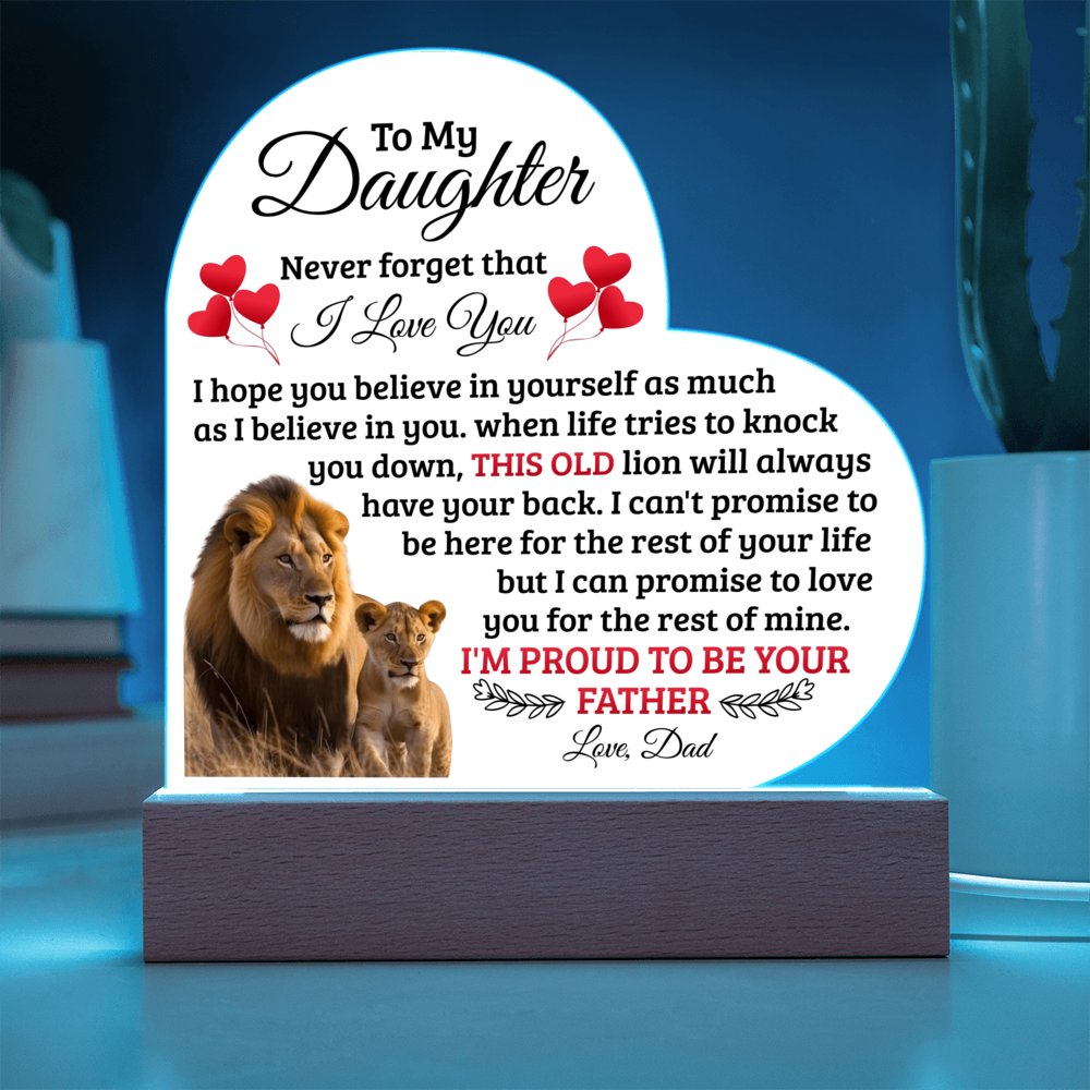 To My Daughter Old Lion – Acrylic Heart Plaque