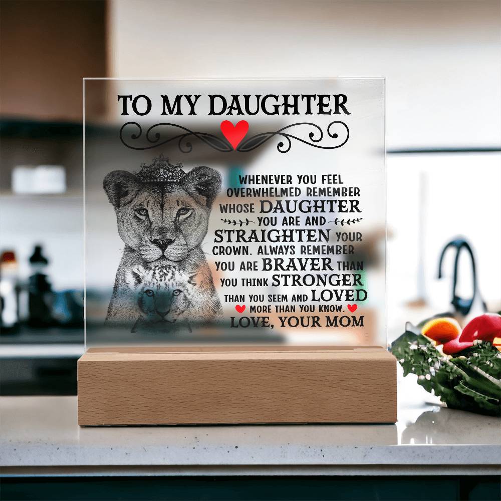 To My Daughter Lion Crown – Acrylic Square