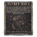 To My Wife - Heirloom Blanket
